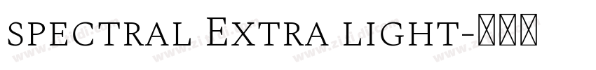 spectral Extra light字体转换 spectral Extra light字体转换